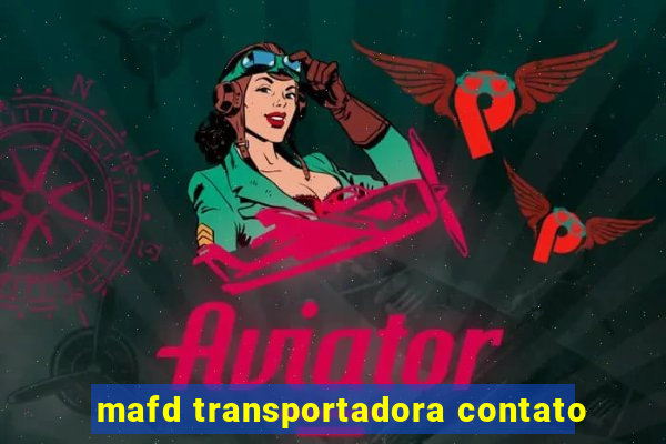 mafd transportadora contato