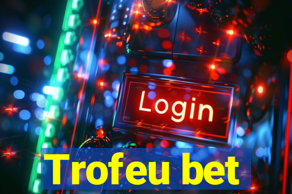 Trofeu bet