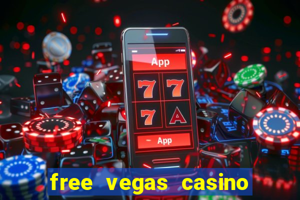 free vegas casino slots games