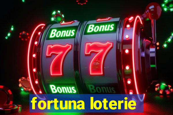 fortuna loterie