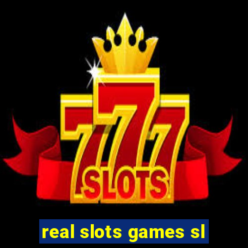 real slots games sl