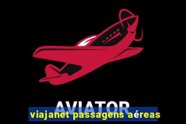 viajanet passagens aéreas