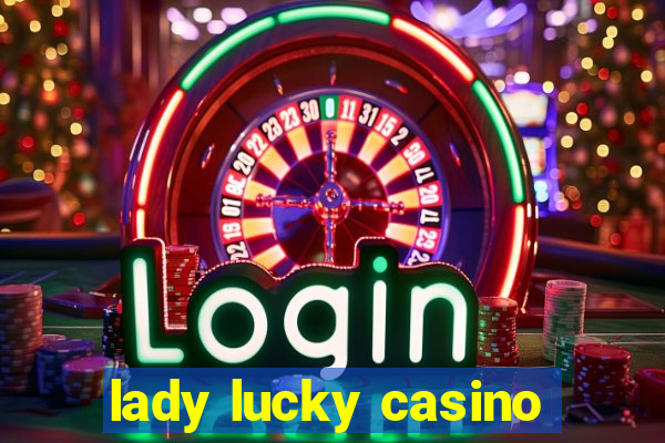 lady lucky casino