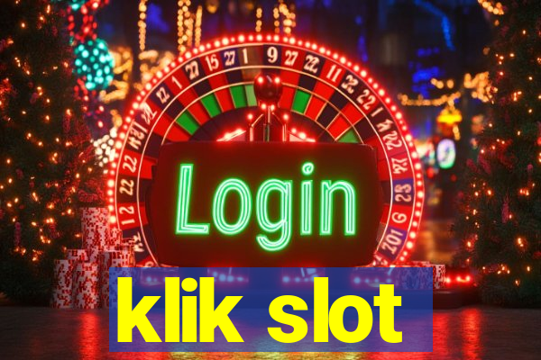 klik slot