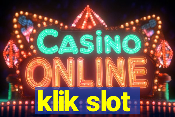 klik slot