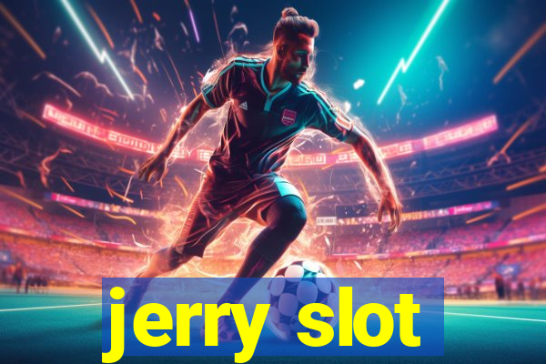 jerry slot