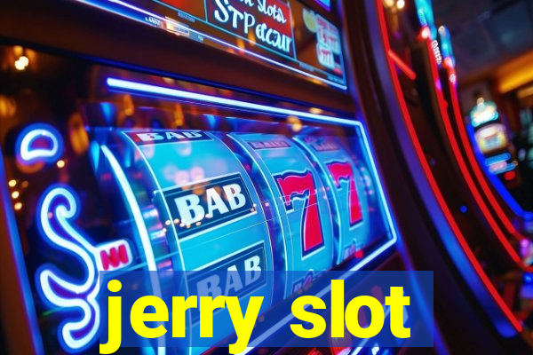 jerry slot