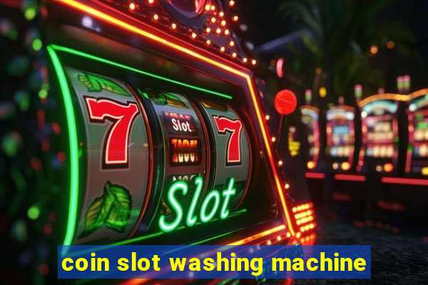 coin slot washing machine