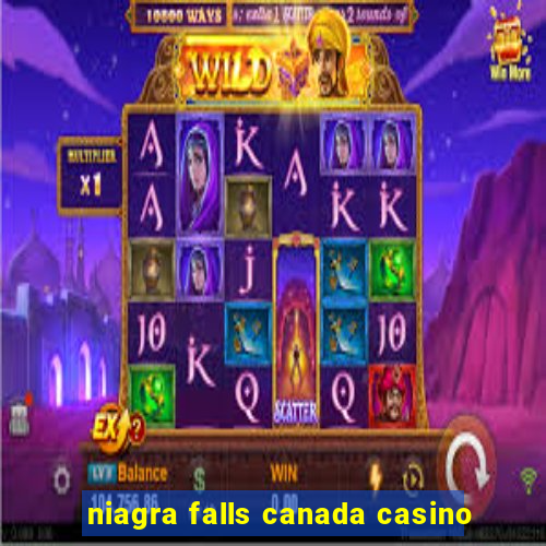 niagra falls canada casino