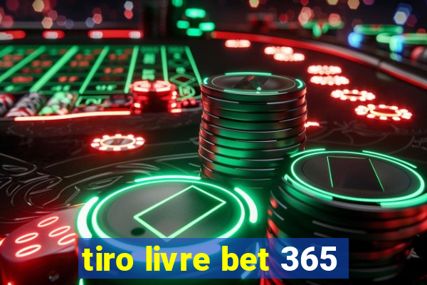 tiro livre bet 365