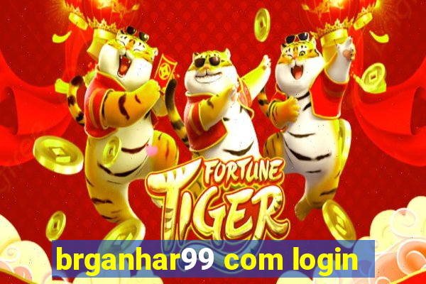 brganhar99 com login