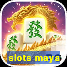 slots maya