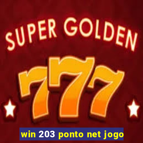 win 203 ponto net jogo