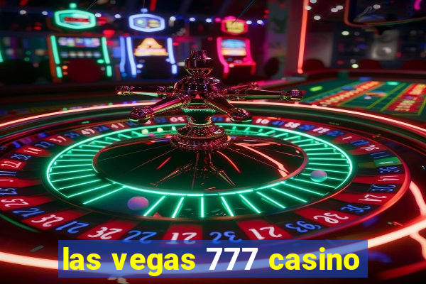 las vegas 777 casino