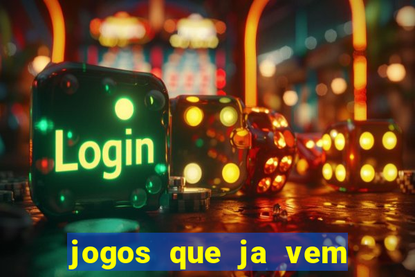 jogos que ja vem com bonus