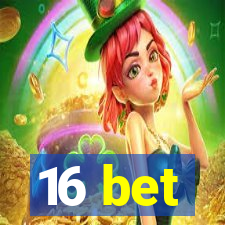 16 bet