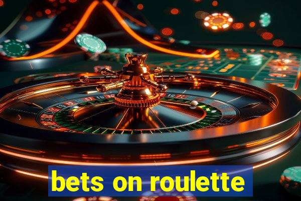 bets on roulette