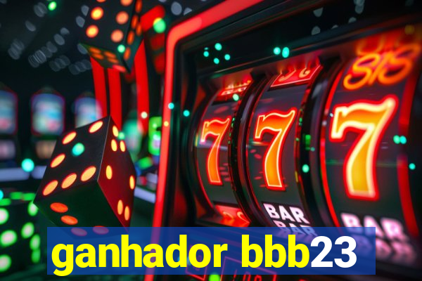 ganhador bbb23