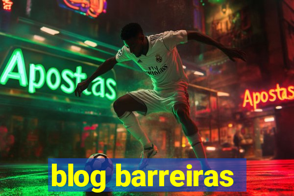 blog barreiras