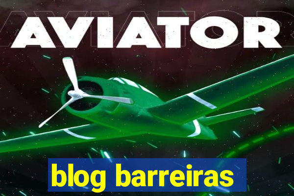 blog barreiras