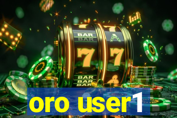 oro user1