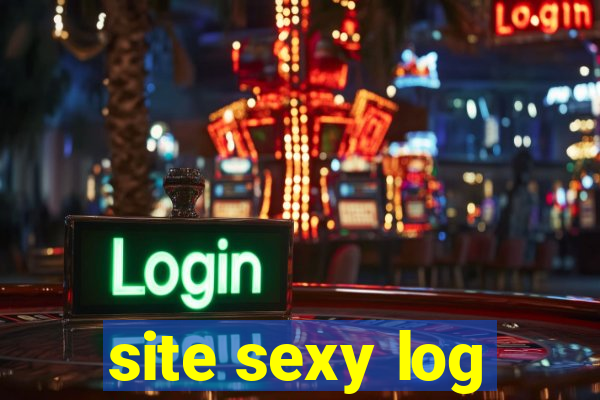 site sexy log