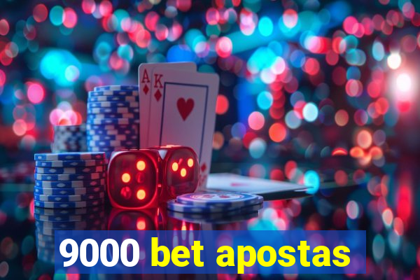 9000 bet apostas