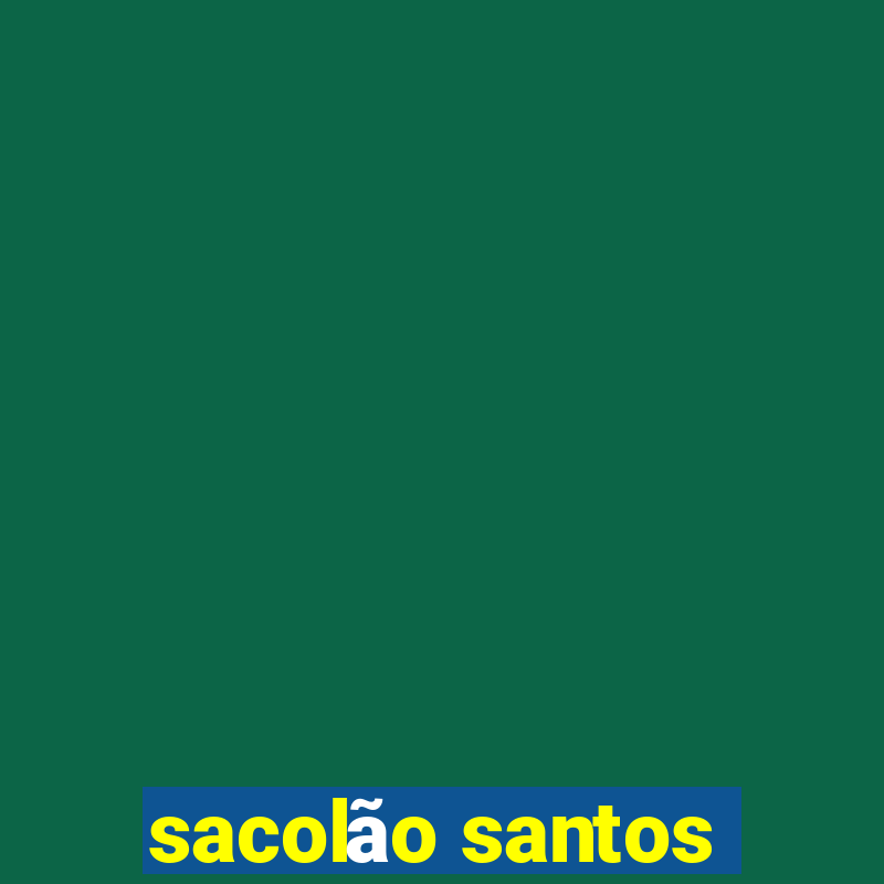 sacolão santos