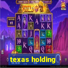 texas holding