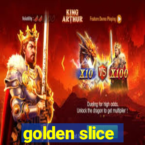 golden slice