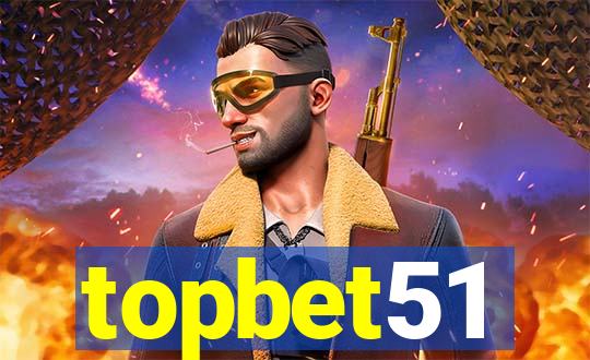 topbet51