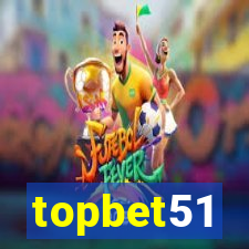 topbet51