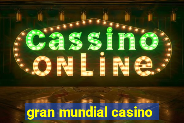 gran mundial casino