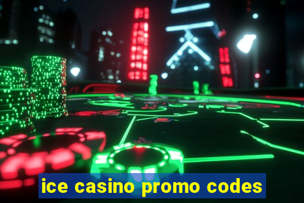 ice casino promo codes