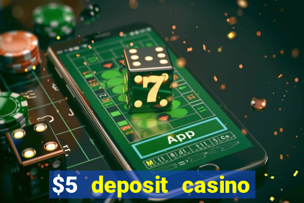 $5 deposit casino nz 2020