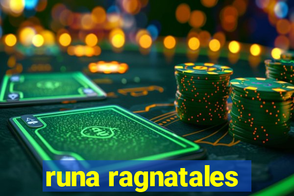 runa ragnatales