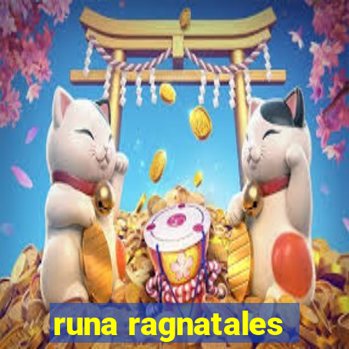 runa ragnatales