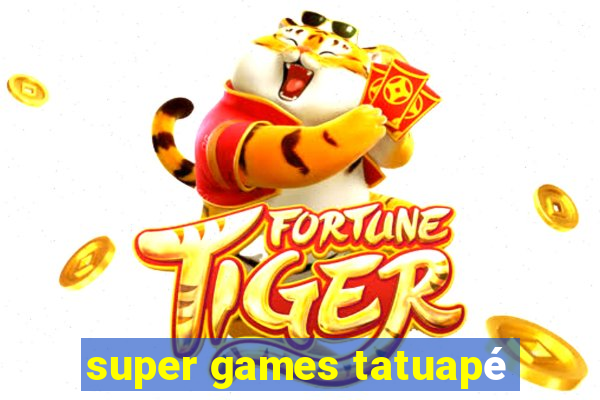 super games tatuapé