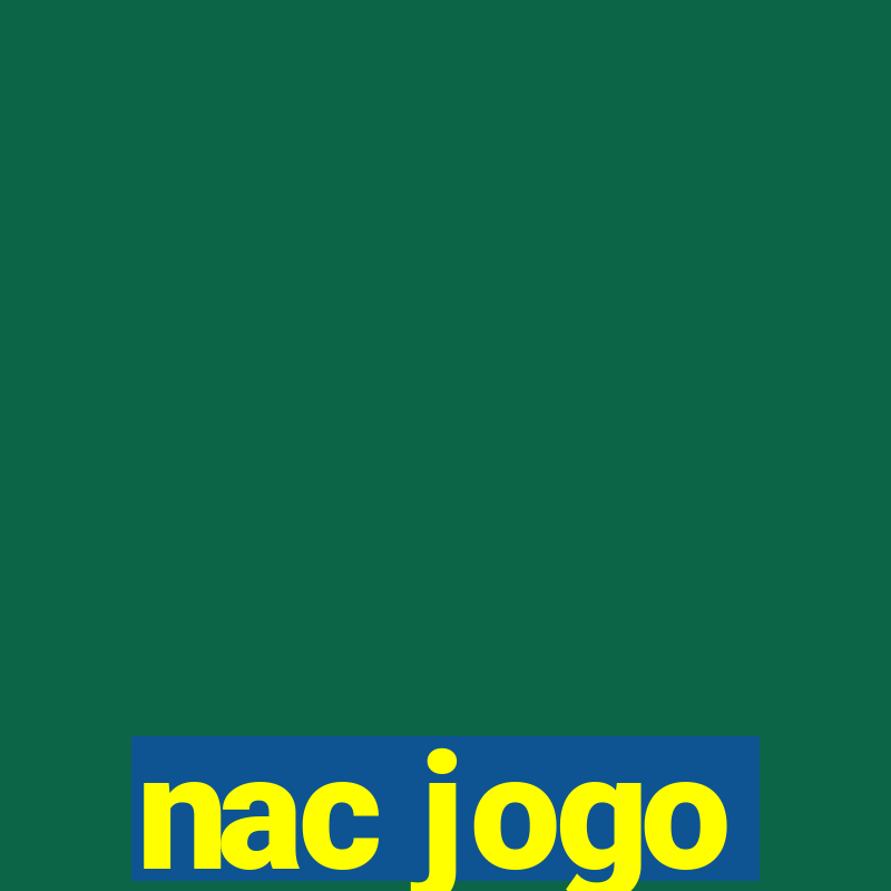 nac jogo