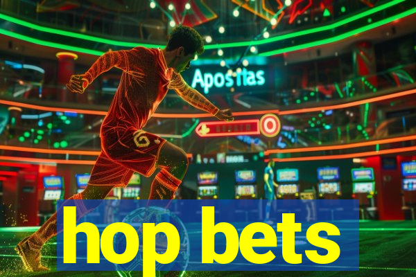 hop bets