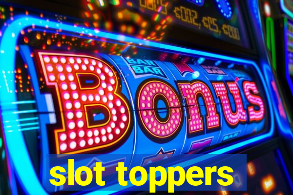 slot toppers