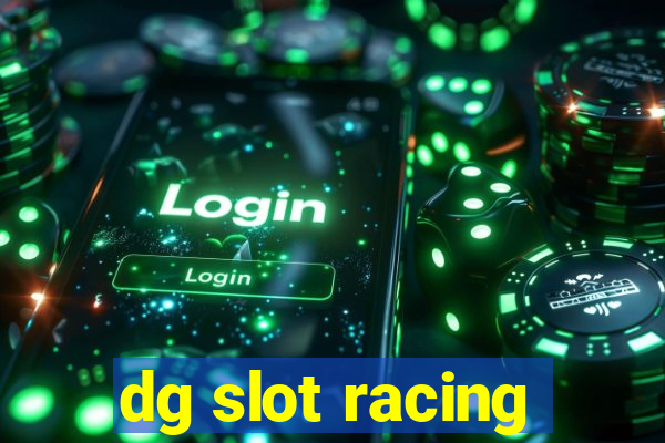 dg slot racing