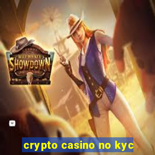 crypto casino no kyc