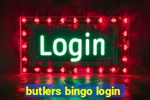 butlers bingo login