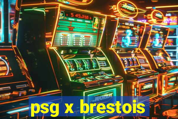 psg x brestois