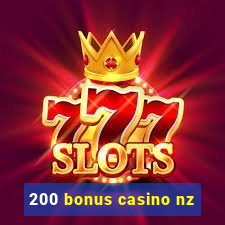 200 bonus casino nz