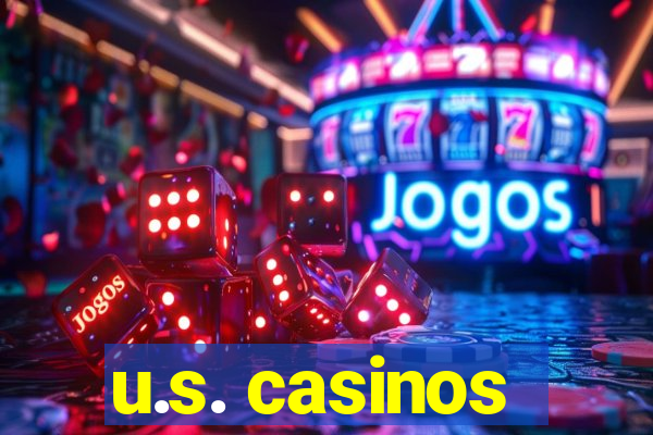 u.s. casinos