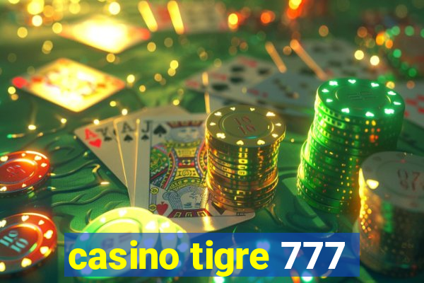 casino tigre 777