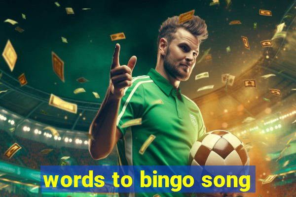 words to bingo song