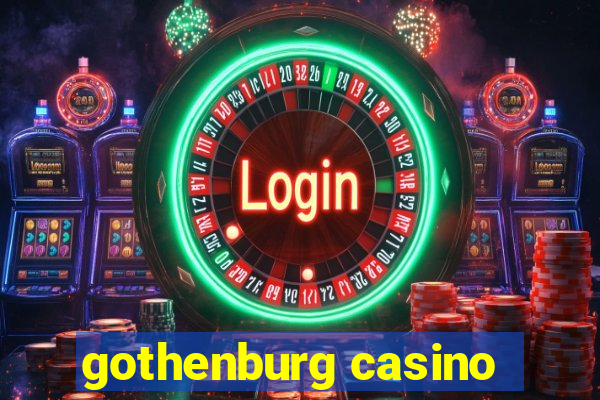 gothenburg casino